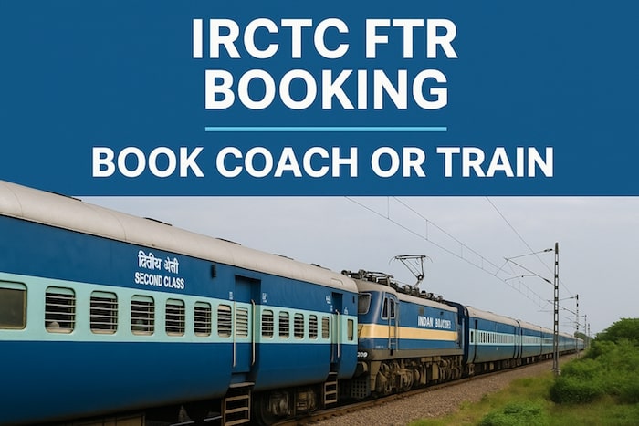 IRCTC FTR booking - Book coach or Train
