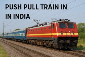 Push-Pull Train In India – Railadda